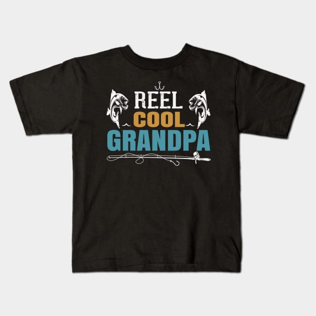 Reel cool grandpa Kids T-Shirt by bakmed